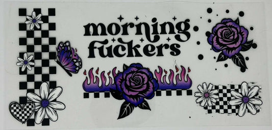Morning F@#ckers