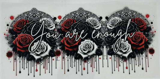 Your are Enough  - Red & Black Roses